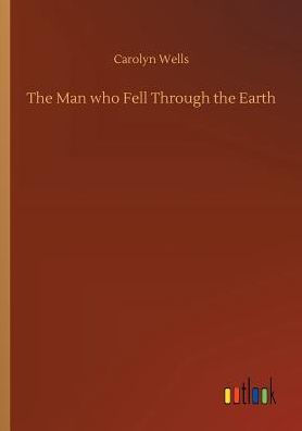 The Man who Fell Through the Earth