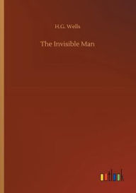 Title: The Invisible Man, Author: H. G. Wells