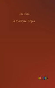 Title: A Modern Utopia, Author: H. G. Wells