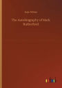 The Autobiography of Mark Rutherford