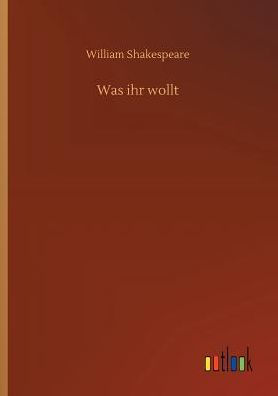 Was ihr wollt