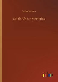 Title: South African Memories, Author: Sarah Wilson