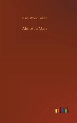 Almost a Man
