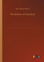 The Shadow of Ashyldyat