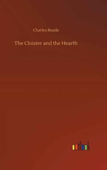 The Cloister and the Hearth