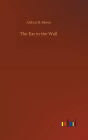 The Ear in the Wall