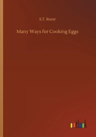 Title: Many Ways for Cooking Eggs, Author: S.T. Rorer