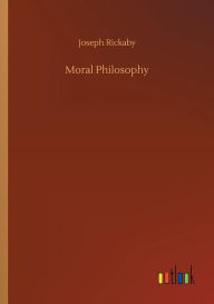 Title: Moral Philosophy, Author: Joseph Rickaby