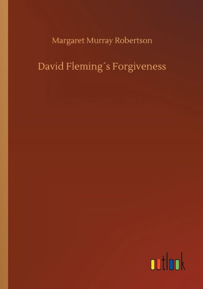 David Flemingï¿½s Forgiveness