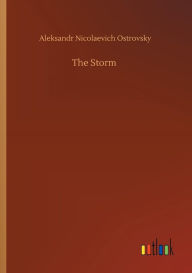 Title: The Storm, Author: Aleksandr Nicolaevich Ostrovsky