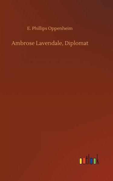 Ambrose Lavendale, Diplomat