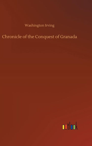 Chronicle of the Conquest of Granada