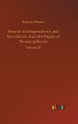 Memoir, Correspondence, and Miscellanies, from the Papers of Thomas Jefferson