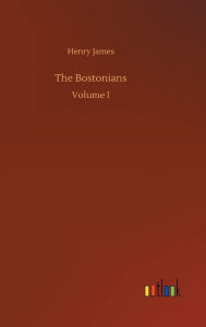 Title: The Bostonians, Author: Henry James