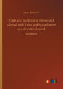 Visits and Sketches at Home and Abroad with Tales and Miscellanies now First Collected