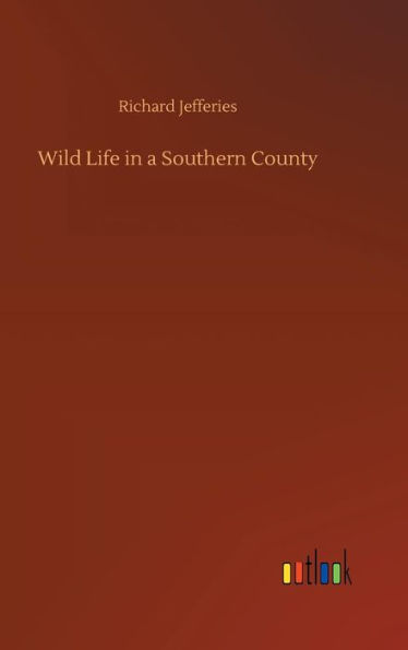 Wild Life in a Southern County