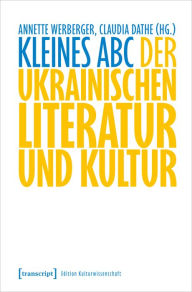 Title: Kleines ABC der ukrainischen Literatur und Kultur, Author: Annette Werberger