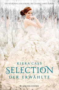 Title: Der Erwählte: Selection Band 3, Author: Kiera Cass