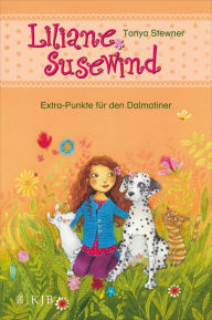 Title: Liliane Susewind - Extra-Punkte für den Dalmatiner, Author: Tanya Stewner