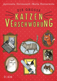 Title: Die große Katzenverschwörung, Author: Agnieszka Stelmaszyk