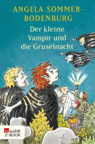 Title: Der kleine Vampir und die Gruselnacht, Author: Angela Sommer-Bodenburg