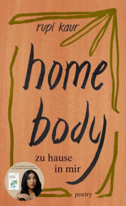 Title: home body: zu hause in mir, Author: Rupi Kaur