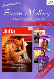 Title: Bestsellerautorin Susan Mallery - Verführt, verliebt, verheiratet (The Girl of His Dreams/ The Millionaire Bachelor/ Sister of the Bride/ Dream Groom/ Living on the Edge), Author: Susan Mallery