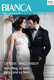 Title: Kein weg zu weit - Kein land zu fern (Bride Wanted), Author: Debbie Macomber