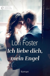 Title: Ich liebe dich, mein Engel, Author: Lori Foster