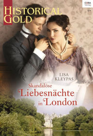 Title: Skandalöse Liebesnächte in London, Author: Lisa Kleypas