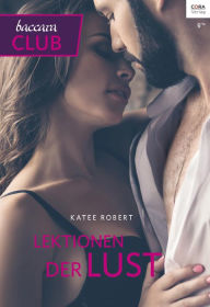 Title: Lektionen der Lust, Author: Katee Robert