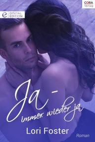 Title: Ja - immer wieder ja: Digital Edition, Author: Lori Foster