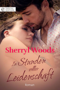 Title: In Stunden voller Leidenschaft, Author: Sherryl Woods