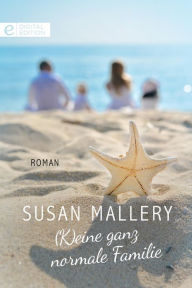 Title: (K)eine ganz normale Familie (Full-Time Father), Author: Susan Mallery