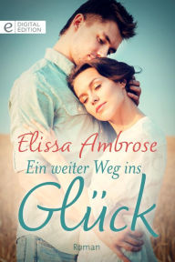 Title: Ein weiter Weg ins Glück, Author: Elissa Ambrose