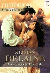 Title: Das Verlangen der Piratenlady, Author: Alison DeLaine