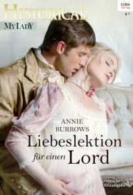 Title: Liebeslektion für einen Lord, Author: Annie Burrows