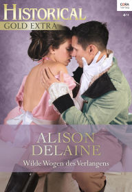 Title: Wilde Wogen des Verlangens, Author: Alison DeLaine