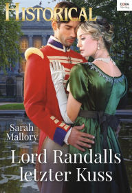 Title: Lord Randalls letzter Kuss, Author: Sarah Mallory