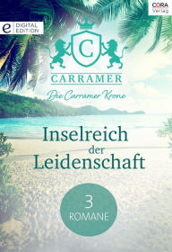 Title: Die Carramer Krone - Inselreich der Leidenschaft - 3 Romane, Author: Valerie Parv