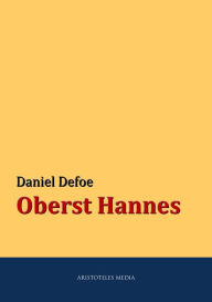 Title: Oberst Hannes, Author: Daniel Defoe