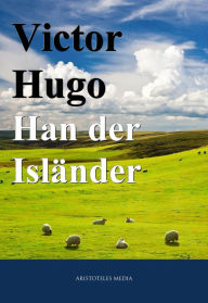 Title: Han der Isländer, Author: Victor Hugo