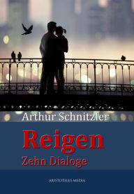 Title: Reigen: Zehn Dialoge, Author: Arthur Schnitzler