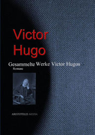 Title: Gesammelte Werke Victor Hugos, Author: Victor Hugo
