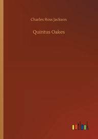 Title: Quintus Oakes, Author: Charles Ross Jackson