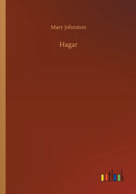 Title: Hagar, Author: Mary Johnston