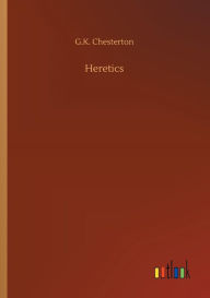 Title: Heretics, Author: G. K. Chesterton