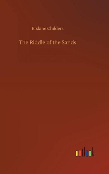 The Riddle of the Sands