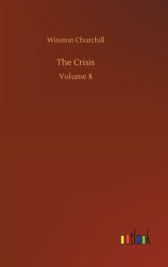 Title: The Crisis, Author: Winston Churchill