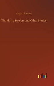 The Horse Stealers and Other Stories